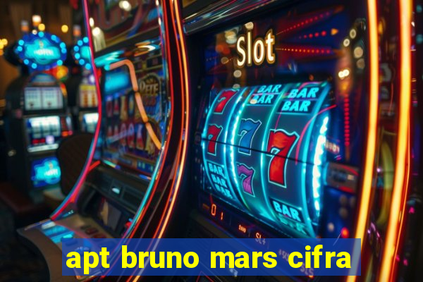 apt bruno mars cifra